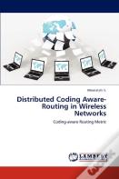 Distributed Coding Aware-Routing In Wireless Networks
