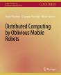 Distributed Computing By Oblivious Mobile Robots - Preview