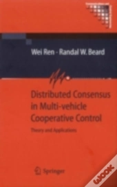 Distributed Consensus In Multi-Vehicle Cooperative Control
