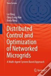 Distributed Control And Optimization Of Networked Microgrids