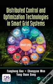 Distributed Control And Optimization Technologies In Smart Grid Systems