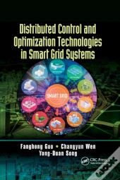 Distributed Control And Optimization Technologies In Smart Grid Systems