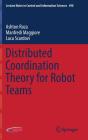 Distributed Coordination Theory For Robot Teams - Preview