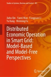 Capa do artigo Distributed Economic Operation In Smart Grid: Model-Based And Model-Free Perspectives