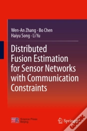 Capa do artigo Distributed Fusion Estimation For Sensor Networks With Communication Constraints