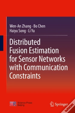 Capa do artigo Distributed Fusion Estimation For Sensor Networks With Communication Constraints