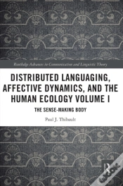 Capa do artigo Distributed Languaging, Affective Dynamics, And The Human Ecology Volume I