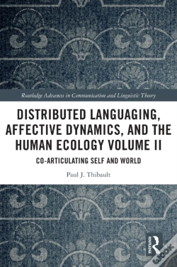 Capa do artigo Distributed Languaging, Affective Dynamics, And The Human Ecology Volume Ii