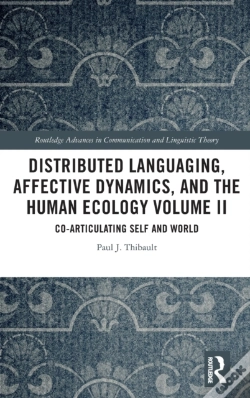 Capa do artigo Distributed Languaging, Affective Dynamics, And The Human Ecology Volume Ii