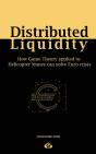Distributed Liquidity: How Game Theory A - Preview