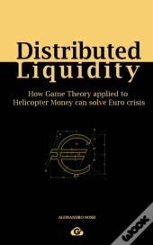 Distributed Liquidity: How Game Theory A