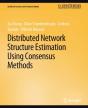 Distributed Network Structure Estimation Using Consensus Methods - Preview