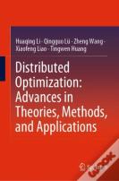 Distributed Optimization: Advances In Theories, Methods, And Applications