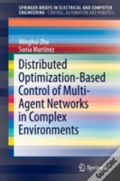 Distributed Optimization-Based Control Of Multi-Agent Networks In Complex Environments