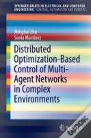 Distributed Optimization-Based Control Of Multi-Agent Networks In Complex Environments