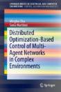 Distributed Optimization-Based Control Of Multi-Agent Networks In Complex Environments - Preview