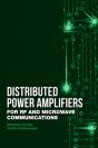 Distributed Power Amplifiers For Rf And Microwave Communications - Preview