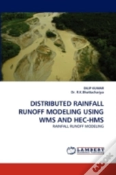 Distributed Rainfall Runoff Modeling Using Wms And Hec-Hms