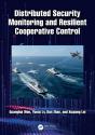 Distributed Security Monitoring And Resilient Cooperative Control - Preview