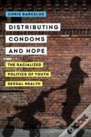 Distributing Condoms And Hope