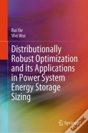 Capa do artigo Distributionally Robust Optimization And Its Applications In Power System Energy Storage Sizing