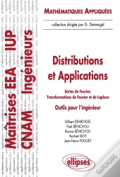 Distributions Et Applications - Séries De Fourier - Transformations De Fourier Et De Laplace