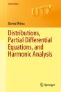 Distributions, Partial Differential Equations, And Harmonic Analysis - Preview