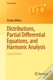 Distributions, Partial Differential Equations, And Harmonic Analysis