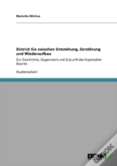 District Six Zwischen Entstehung, Zerstorung Und Wiederaufbau