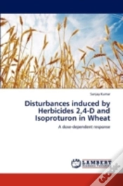 Capa do artigo Disturbances Induced By Herbicides 2,4-D And Isoproturon In Wheat