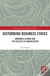 Disturbing Business Ethics