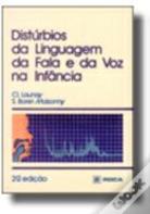 Distúrbios da Linguagem, da Fala e da Voz na Infância