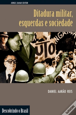 Capa do artigo Ditadura Militar, Esquerdas E Sociedade