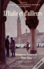 D'Italie Et D'Ailleurs ; Mélanges En L'Honneur De Pierre Milza