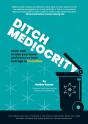 Ditch Mediocrity - Preview