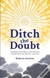 Ditch The Doubt