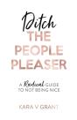 Ditch The People Pleaser - Preview