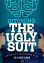 Ditching The Ugly Suit - Preview