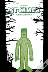 Ditchmen: An Original Screenplay