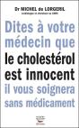 Dites À Votre Médecin Que Le Cholestérol Est Innocent. Il Vous Soignera Sans - Preview