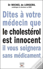 Capa do artigo Dites À Votre Médecin Que Le Cholestérol Est Innocent. Il Vous Soignera Sans