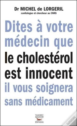 Capa do artigo Dites À Votre Médecin Que Le Cholestérol Est Innocent. Il Vous Soignera Sans