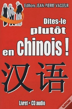 Capa do artigo Dites-Le Plutot En Chinois !