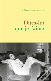 Dites-Lui Que Je L'Aime