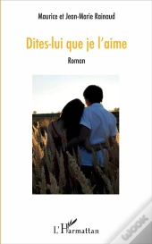 Dites Lui Que Je L'Aime
