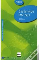 Dites-Moi Un Peu ; Livre De L'Élève