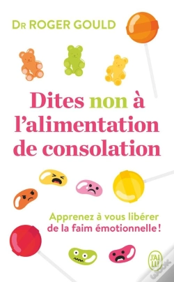 Capa do artigo Dites Non À L'Alimentation De Consolation : Apprenez À Vous Libérer De La Faim Émotionelle !