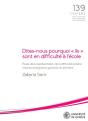 Dites-Nous Pourquoi Ils Sont En Difficulte A L'Ecole - Etude De La Representation De La Difficulte S - Preview