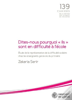 Capa do artigo Dites-Nous Pourquoi Ils Sont En Difficulte A L'Ecole - Etude De La Representation De La Difficulte S