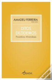 Ditos Dezideiros - Provérbios Mirandeses